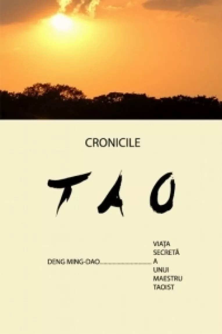 "Cronicile TAO", un roman initiatic de Deng Ming-Dao