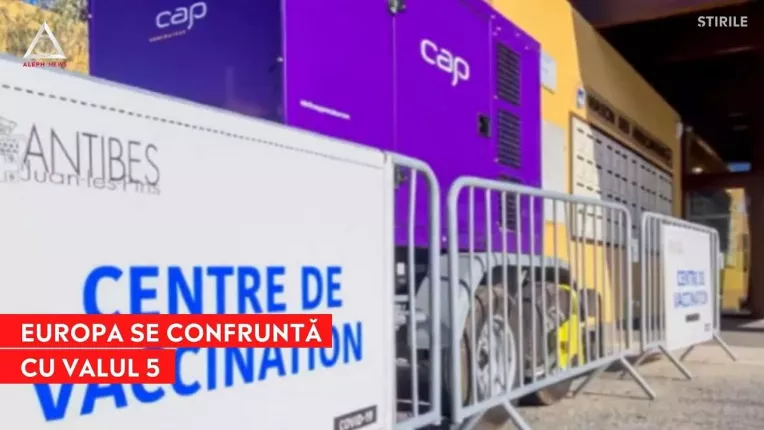 Europa se confrunta cu valul 5