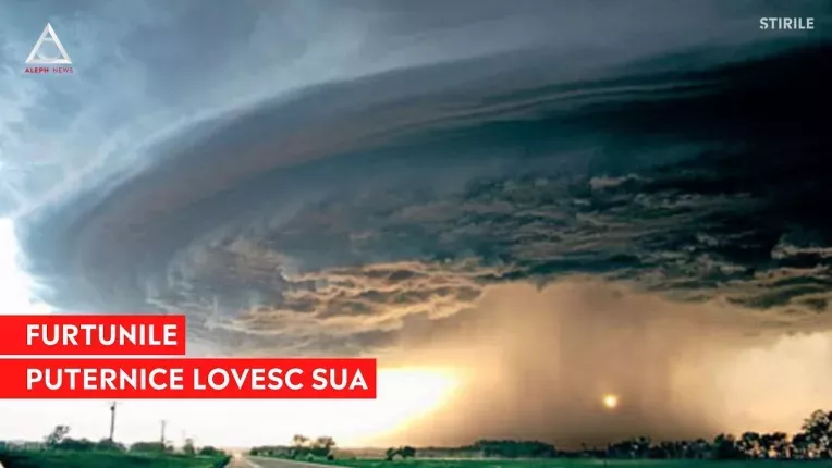 Furtunile din SUA se intensifica