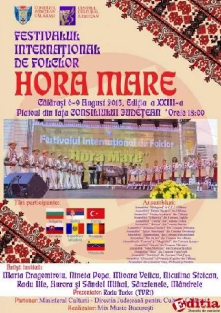La Calarasi are loc, in perioada 6 - 9 August 2015, Festivalul International de Folclor Hora Mare