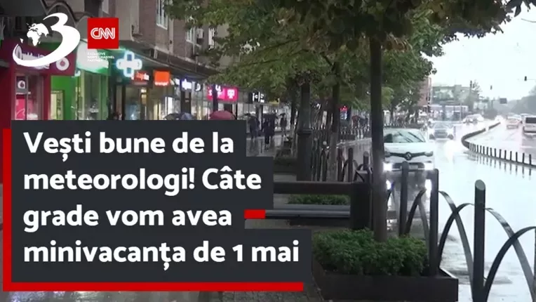 Vesti bune de la meteorologi! Cate grade vom avea minivacanta de 1 mai. Cand revin ploile si frigul
